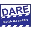 DARE - DisAble the barRiErs