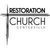 Restoration Church Centerville