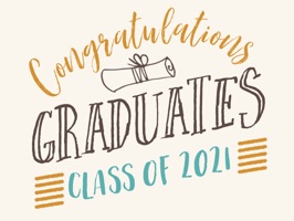 Congratulations Graduates 2021