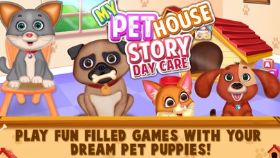 How to cancel & delete My Pet House Story - Day Care from iphone & ipad 1