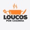 Loucos por Cozinha, com várias receitas de culinária saudável e drinks para momentos e encontros especiais com amigos, parceiros, família