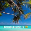 Relaxing Beaches In HD