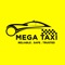 Why choose Mega Taxi