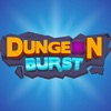 Dungeon Burst