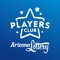 The Arizona Lottery Players Club mobile app allows players to earn loyalty points, participate in fun activities, enter into promotional drawings and win prizes