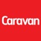 Caravan magazine is a monthly publication designed to help and inspire the new and the experienced caravanner
