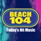 Listen to Beach 104 – Today's Best Music – anytime, anywhere