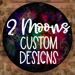 2 Moons Custom Designs