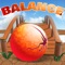 In the Balance Ball-3d game, you are to operate a ball, simultaneously keeping its balance the ball
