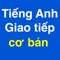 Tập hợp 1000 mẫu câu giao tiếp tiếng anh cơ bản, bao gồm hầu hết các đề tài hằng ngày sẽ là chìa khóa giúp bạn mau chóng giao tiếp tiếng Anh trong thời gian sớm nhất