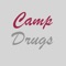 At Camp Drugs, your time and health is important to us