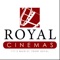 The Royal Cinemas app features daily showtimes and coming soon attractions