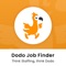 Dodo Job Finder Trusted by  users to find full time jobs in India, entry level jobs, graduate jobs, fresher jobs, digital marketing jobs, back office jobs, sales jobs, office admin jobs, IT jobs, accounting jobs, operation jobs, retail jobs and marketing jobs vacancies in multiple fields