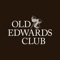 Delivering the ability to connect the Old Edwards Club to your mobile device