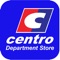 Centro department store is the preferred store offering branded fashion focusing on markets where aspirations is under-served