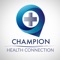 The Champion Health Connection App helps you connect with a doctor from the comfort and convenience of your own home or from wherever you are, whenever you want – nights, after hours, weekends, and holidays