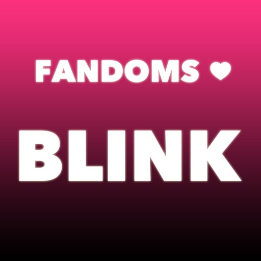FANDOMS - BLINK iOS App