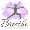 Download the app to view schedules & book sessions at Breathe Yoga