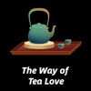 The Way Of Tea Love