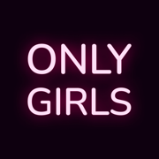 Only girls - For the Girls