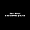 Best Food Shawarma and Grill