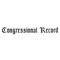 The Congressional Record is the official record of the proceedings and debates of the United States Congress