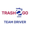 Trash2Go for Team Drivers