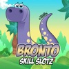 Bronto Skill Slotz