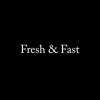 Fresh&Fast