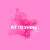 Fit to Shine by Noemi