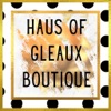 Haus Of Gleaux Boutique