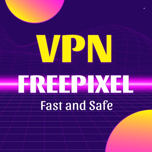 Freepixel VPN - Fast and Safe