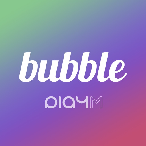 bubble for PLAY M Download
