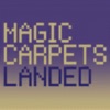 Magic Carpets Landed