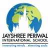 Jayshree Periwal Int. School