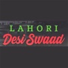 Lahori Desi Swad