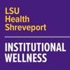 LSUHS Institutional Wellness