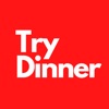 Try Dinner