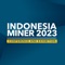 Indonesia Miner App, Digital Information for Indonesia Miner 2023 (the premier Conference & Exhibition for Indonesia Mining Top Leaders, Experts, Decision makers and all mining Industry value chain meets)