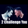 2 Challenge You.