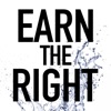 Earn the Right Journal