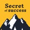 In this secrets of success app there are lots of content about how to be successful