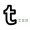 Trss is a Rss reader to read Tumblr blogs, use Trss to subscribe your favorite blogs, mark your loved posts, browse photos and watch videos