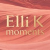 Elli K moments