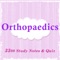 Orthopaedics Exam Review -Q&A, flashcards & Notes