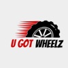 U Got Wheelz