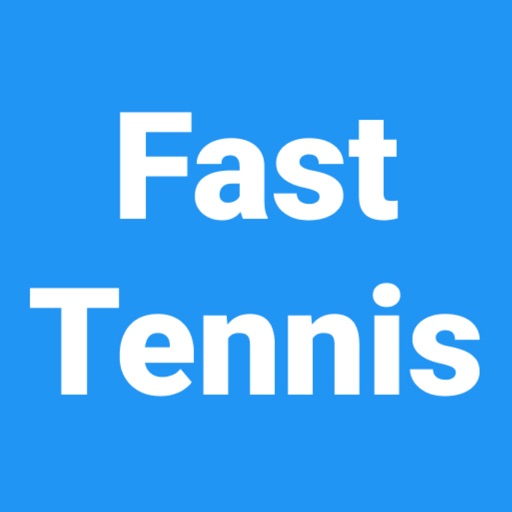 Fast Tennis