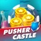 Pusher Castle is a fun and unstoppable coin pushing game designed specifically for you