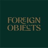 Foreign Objects