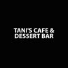 Tani's Cafe & Dessert Bar